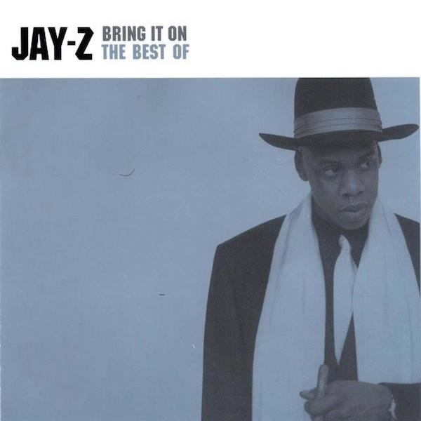 JAY Z - BRING IT ON THE BEST OF